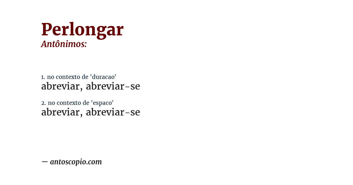 Antônimo de perlongar