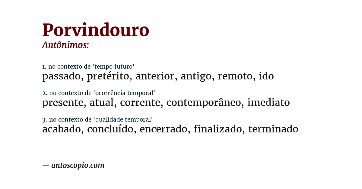 Antônimo de porvindouro