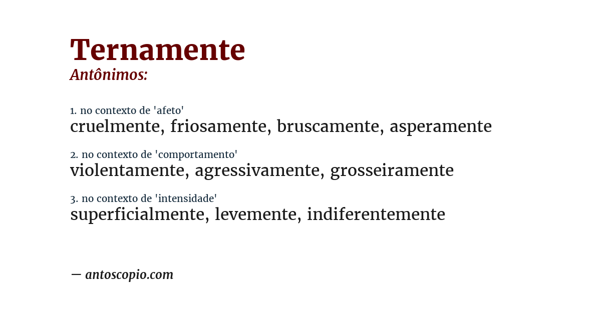 Antônimo de ternamente