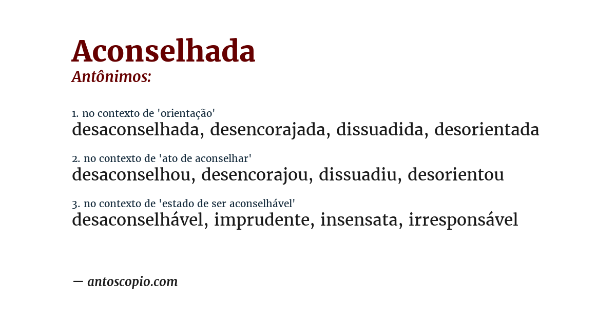 Antônimo de aconselhada