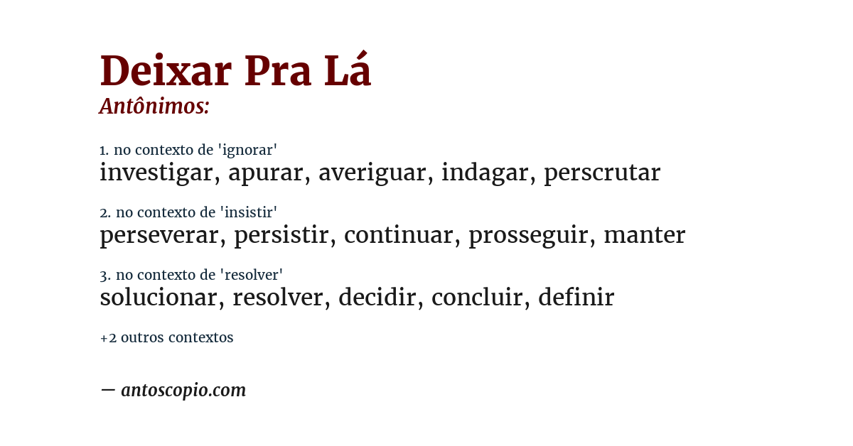 Antônimo de deixar pra lá