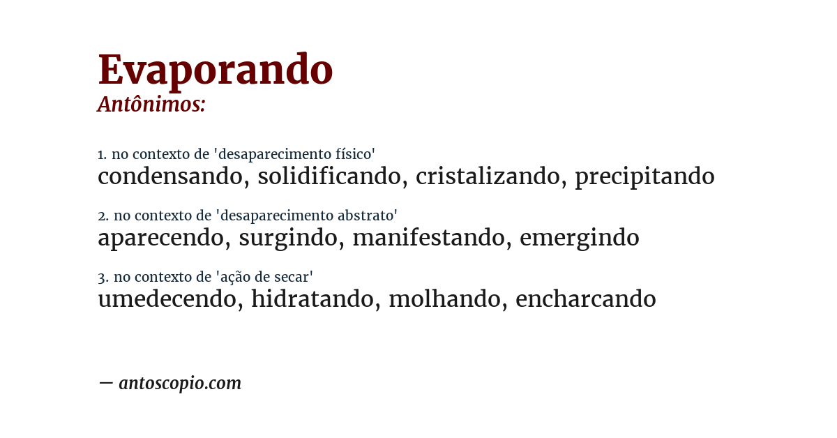 Antônimo de evaporando