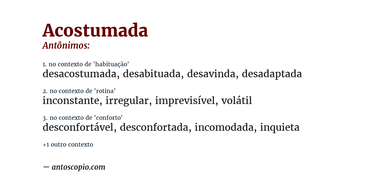 Antônimo de acostumada