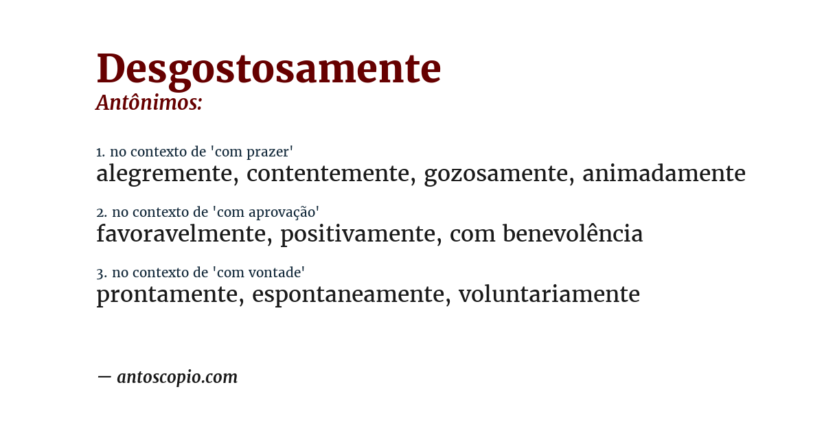Antônimo de desgostosamente