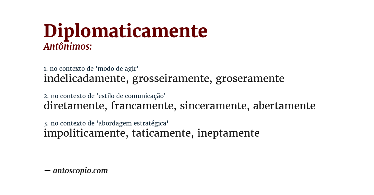 Antônimo de diplomaticamente