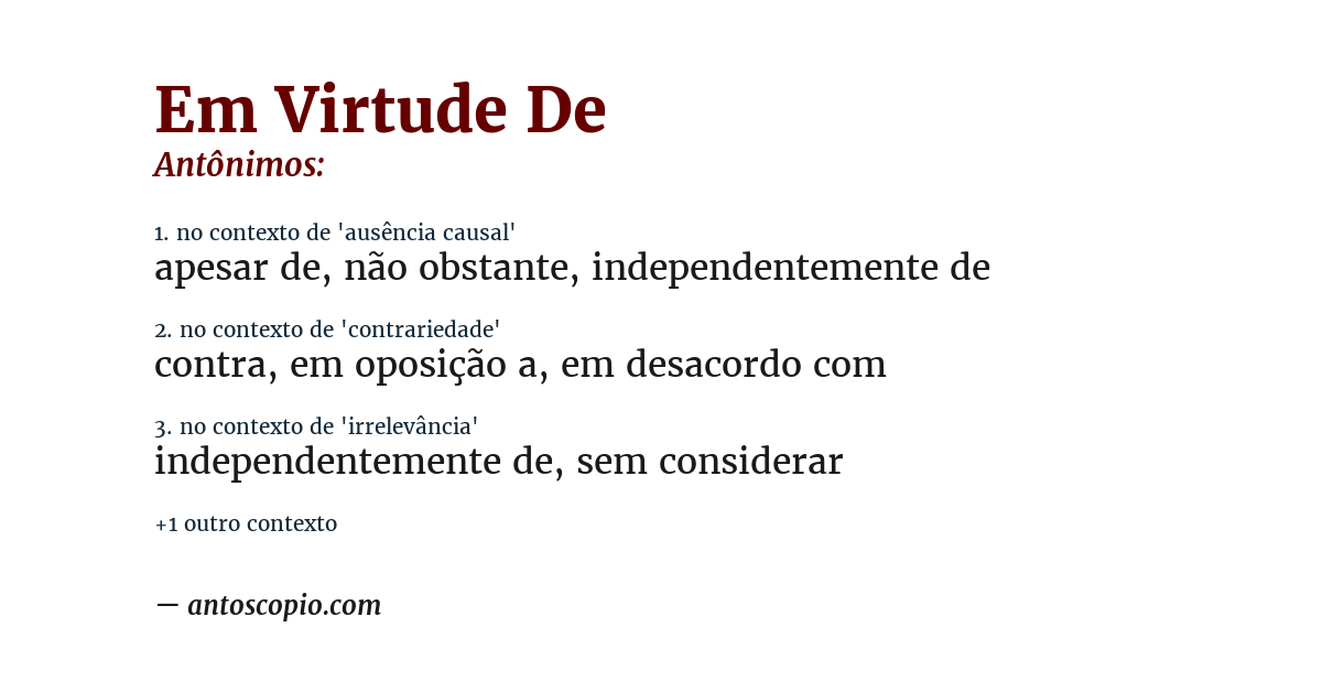 Antônimo de em virtude de
