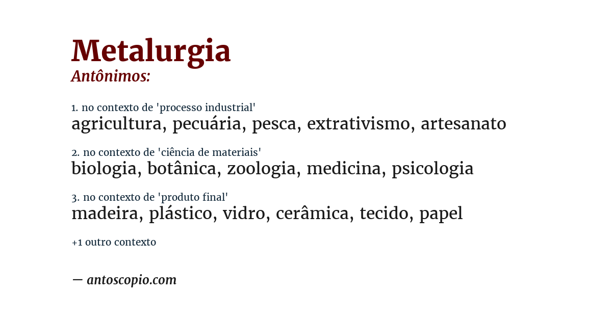 Antônimo de metalurgia