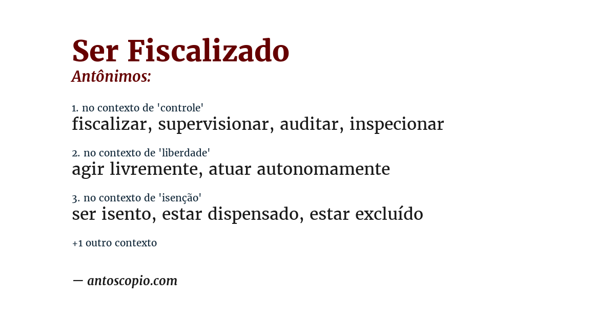 Antônimo de ser fiscalizado