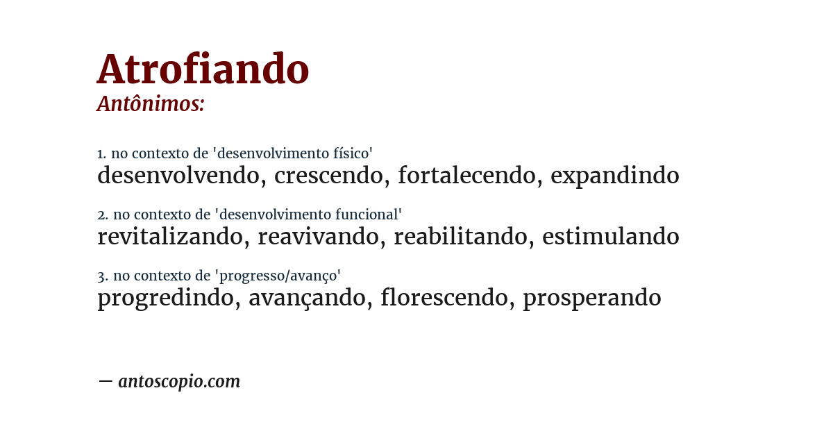 Antônimo de atrofiando