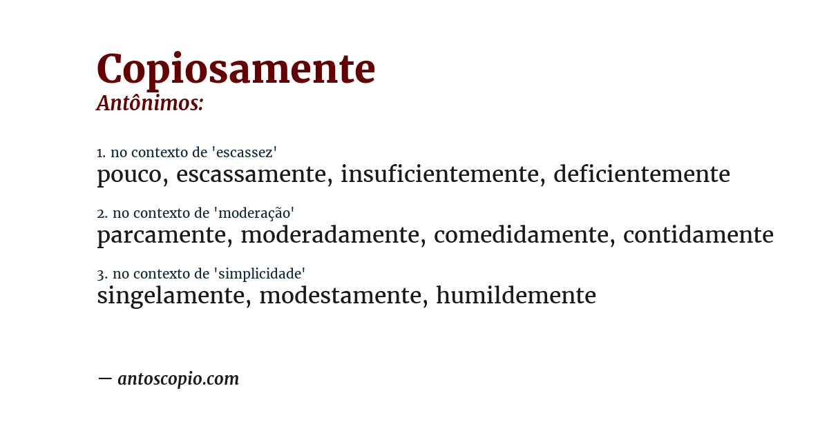 Antônimo de copiosamente