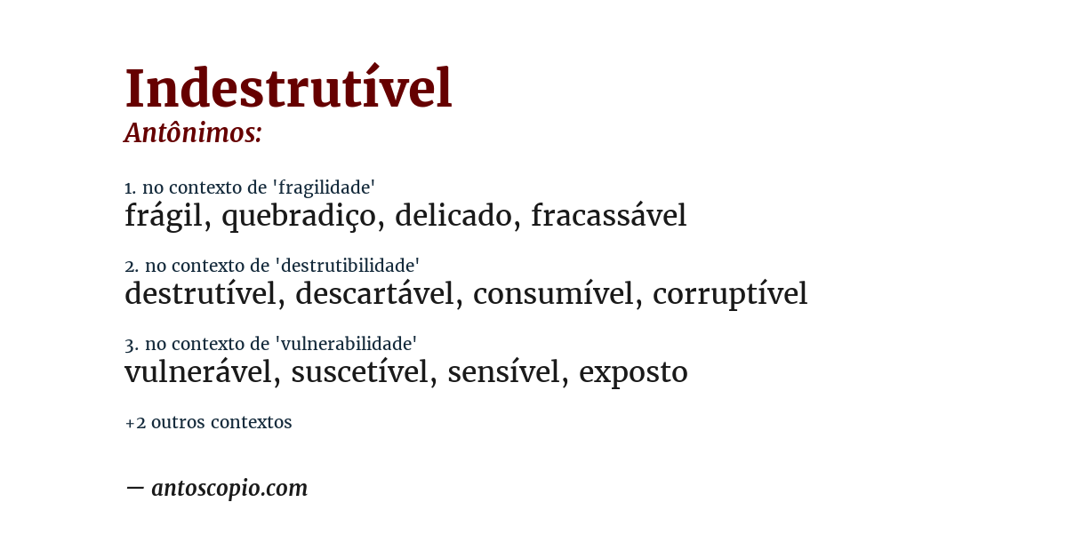 Antônimo de indestrutível
