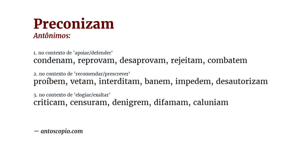 Antônimo de preconizam