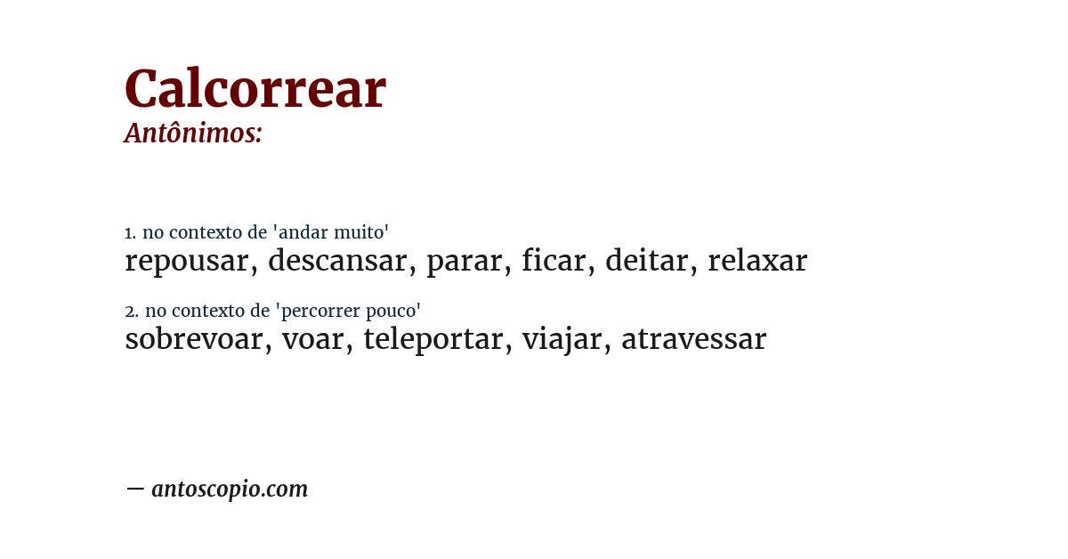 Antônimo de calcorrear