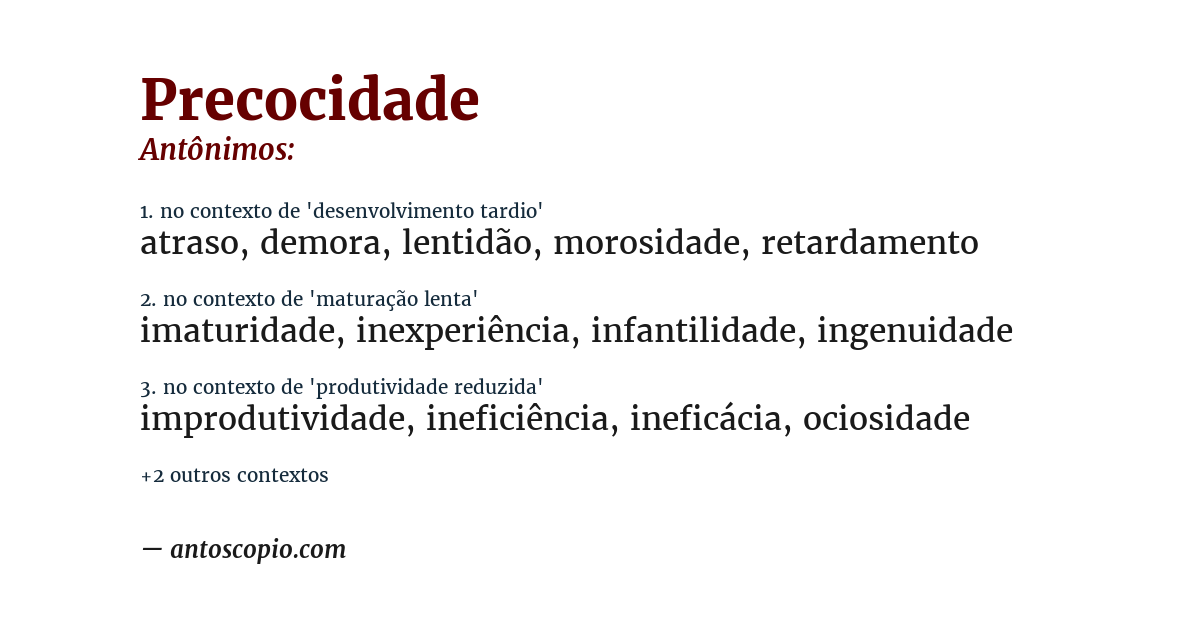 Antônimo de precocidade