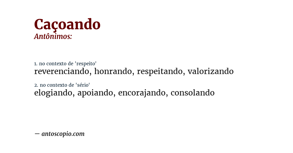 Antônimo de caçoando
