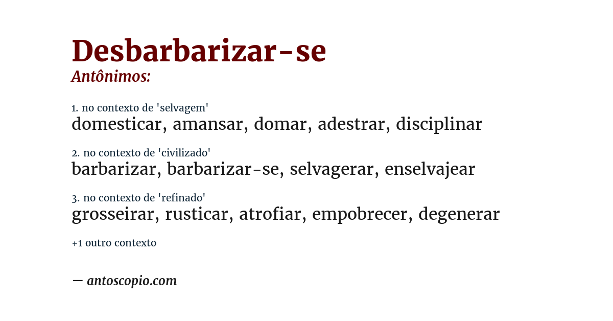 Antônimo de desbarbarizar-se