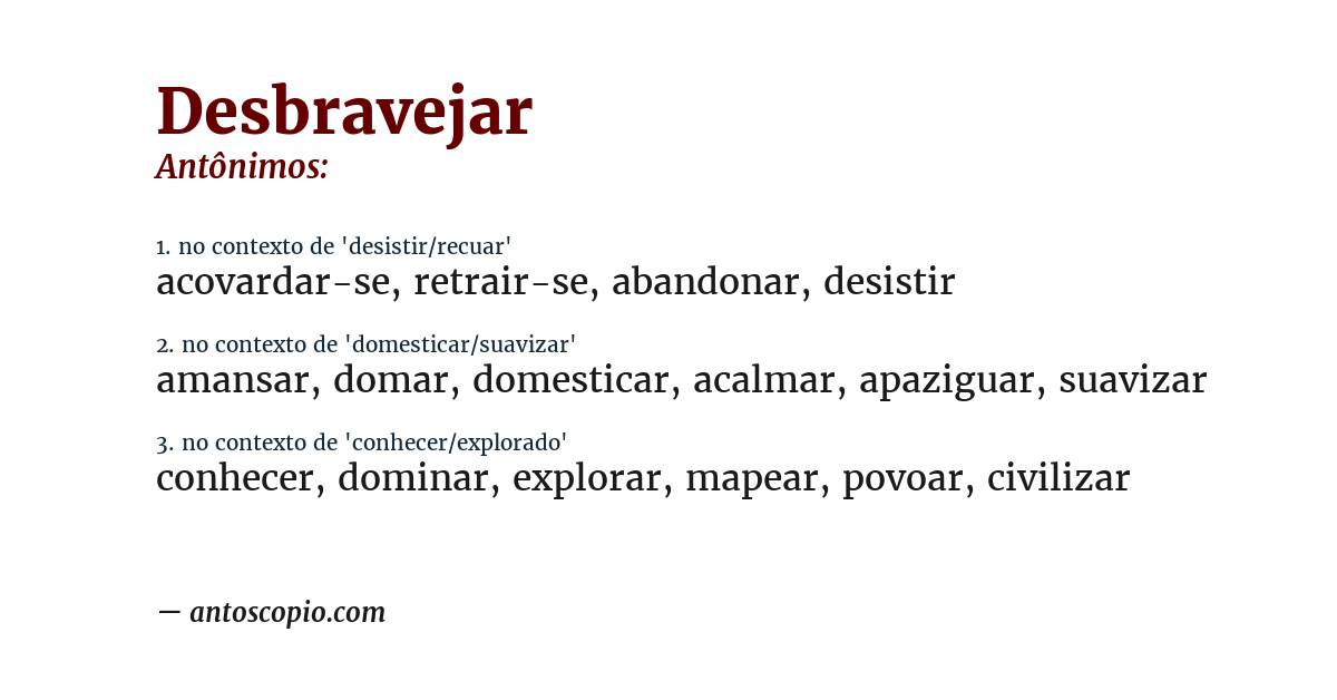 Antônimo de desbravejar