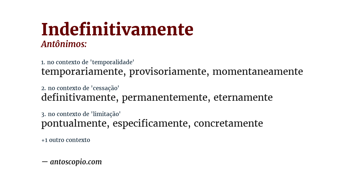 Antônimo de indefinitivamente