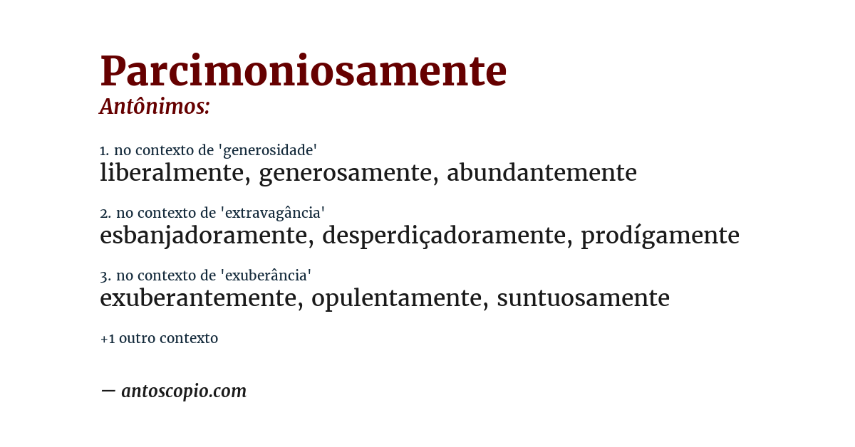 Antônimo de parcimoniosamente