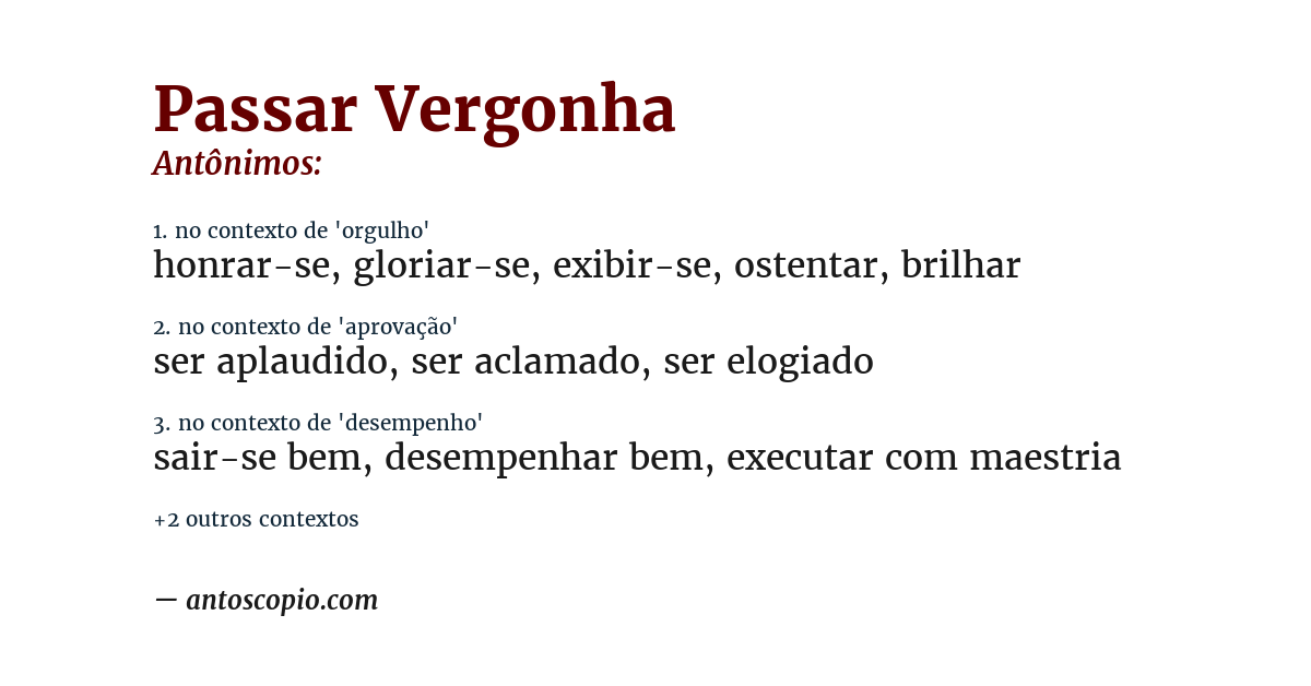 Antônimo de passar vergonha