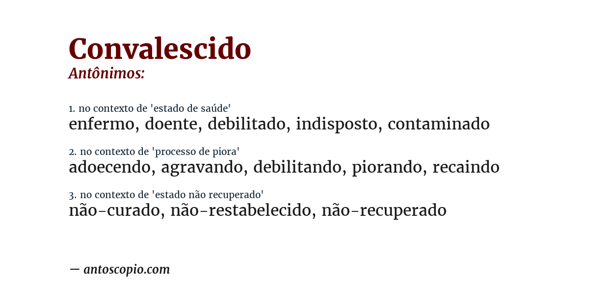 Antônimo de convalescido
