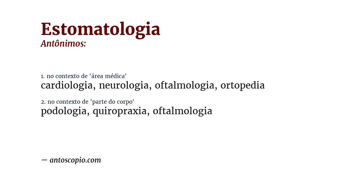 Antônimo de estomatologia