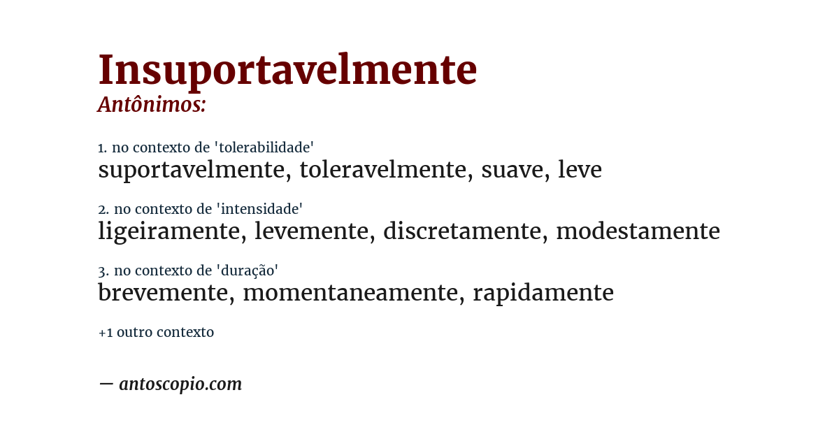 Antônimo de insuportavelmente