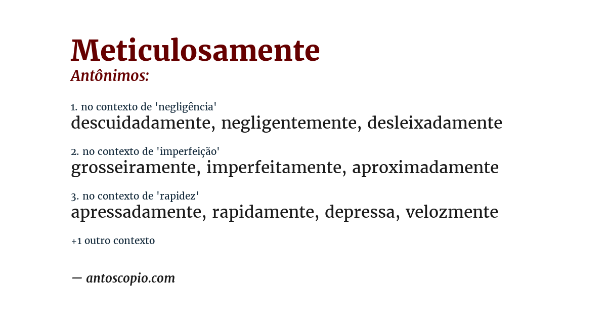 Antônimo de meticulosamente