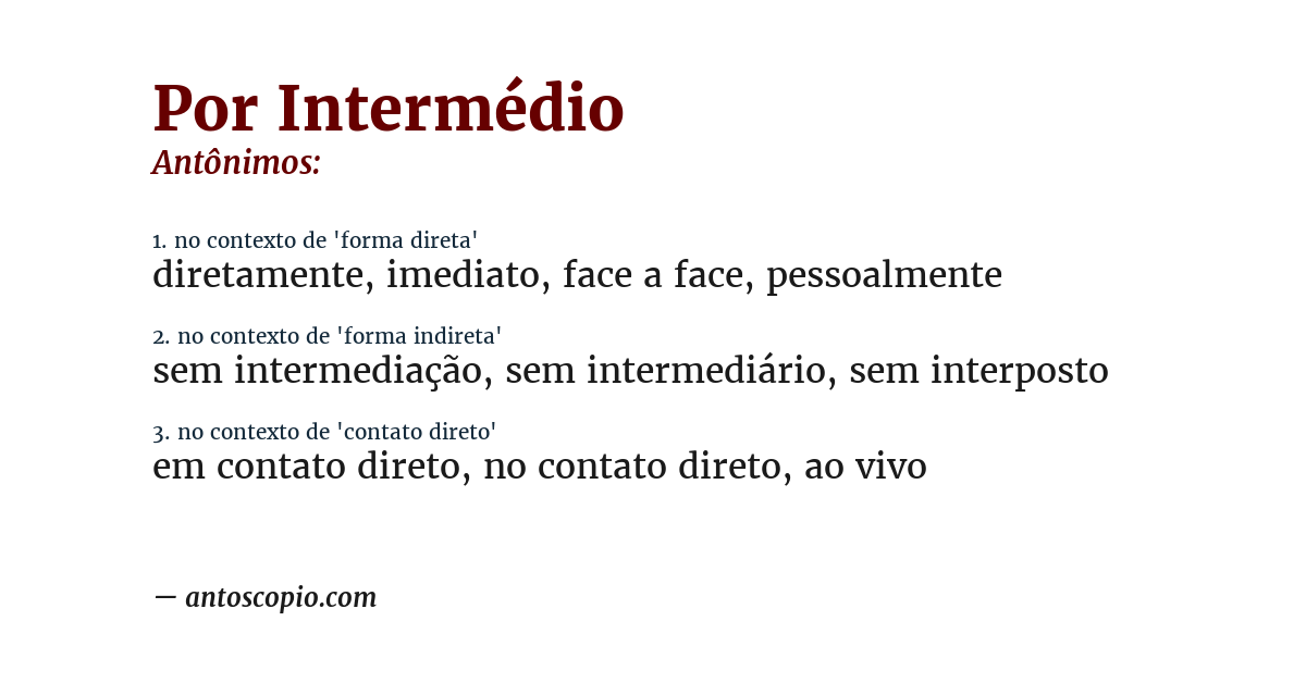 Antônimo de por intermédio