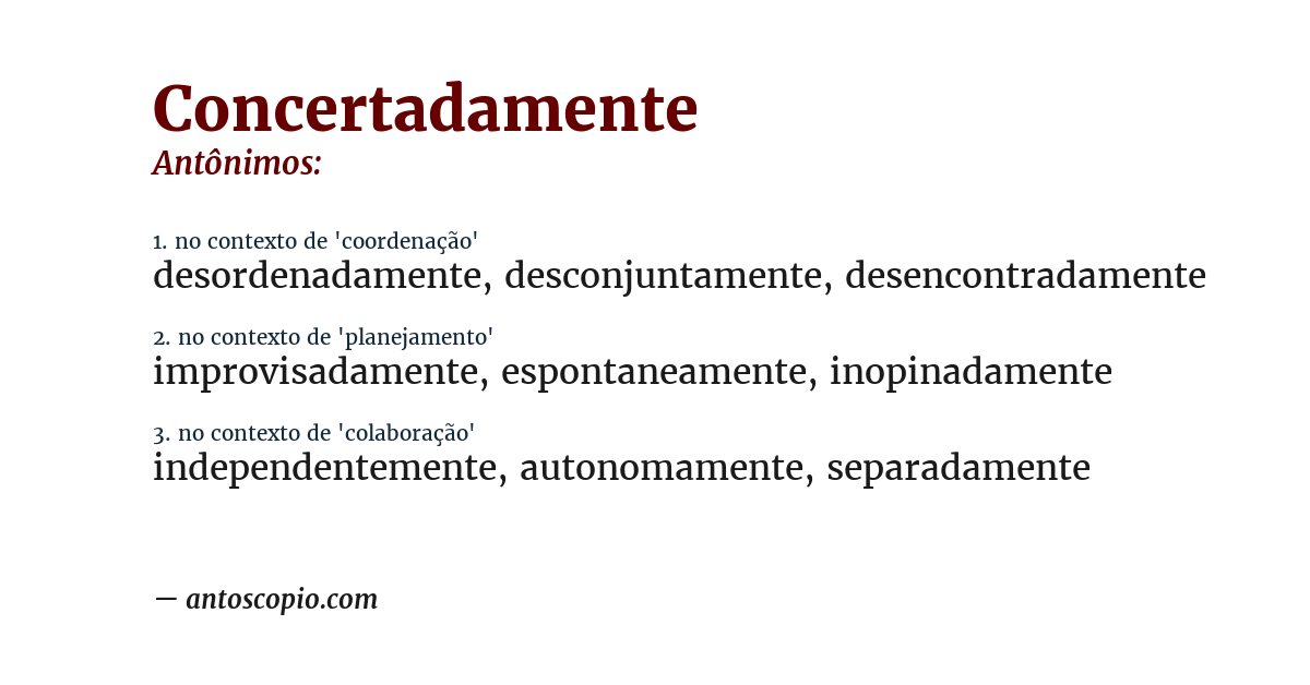 Antônimo de concertadamente