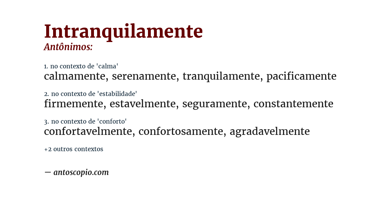 Antônimo de intranquilamente