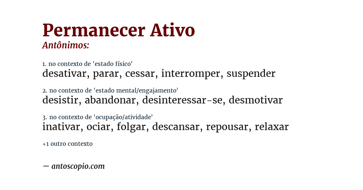Antônimo de permanecer ativo