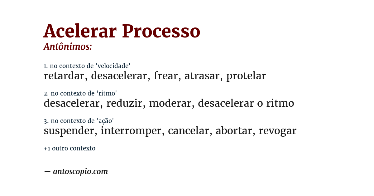 Antônimo de acelerar processo