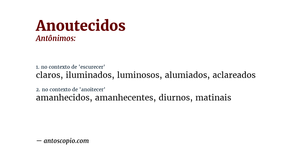 Antônimo de anoutecidos