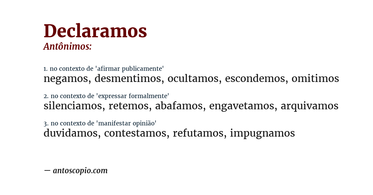 Antônimo de declaramos