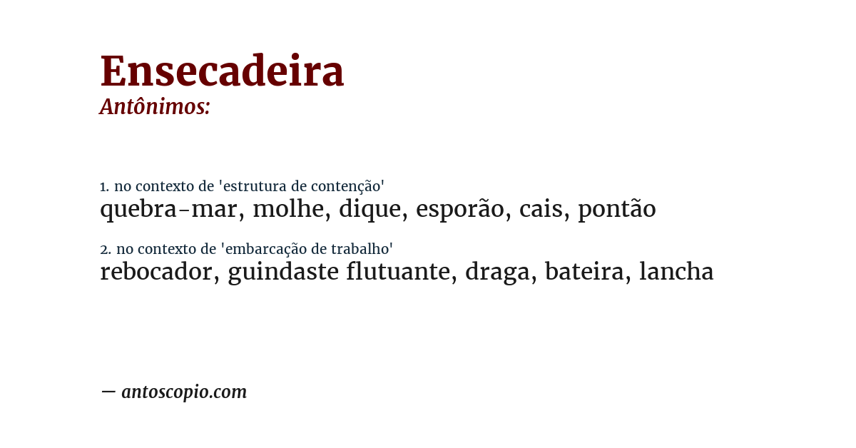 Antônimo de ensecadeira