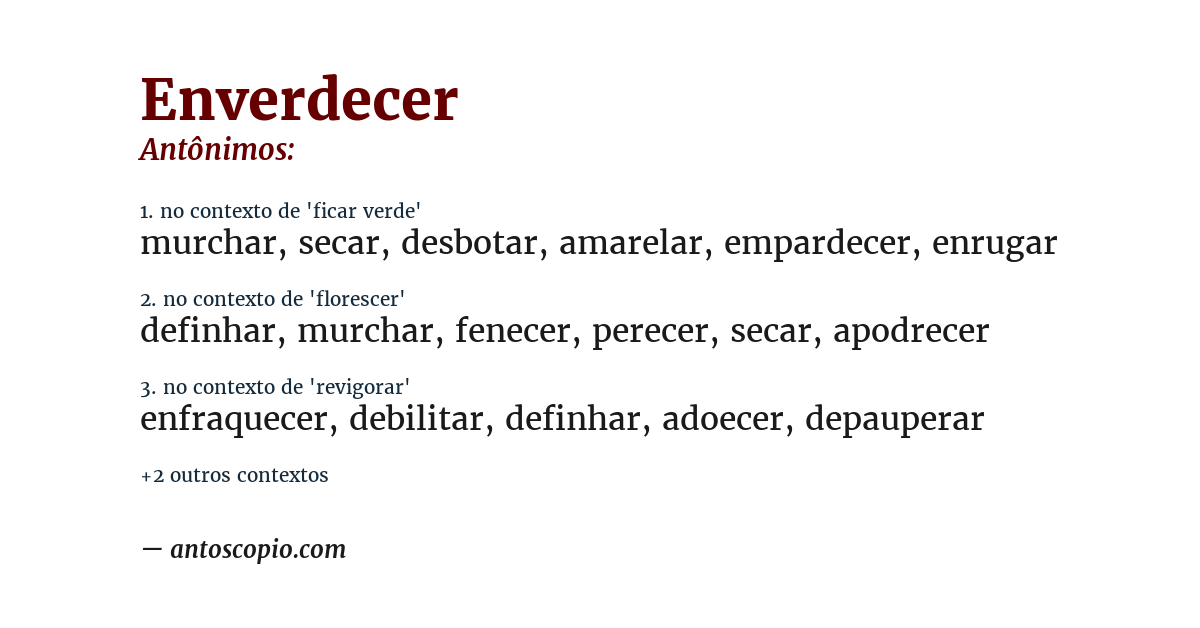 Antônimo de enverdecer