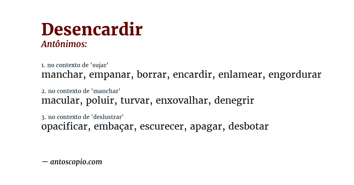 Antônimo de desencardir