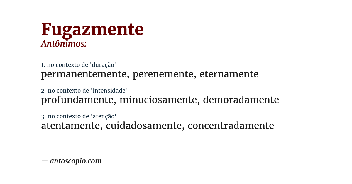 Antônimo de fugazmente