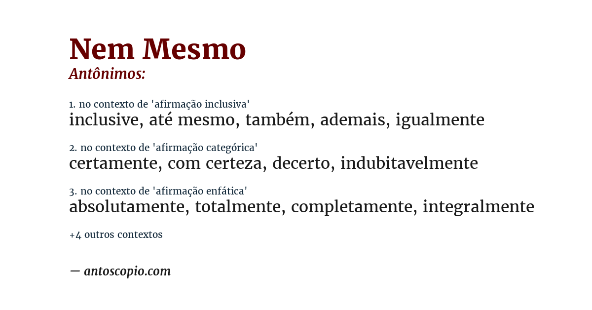 Antônimo de nem mesmo