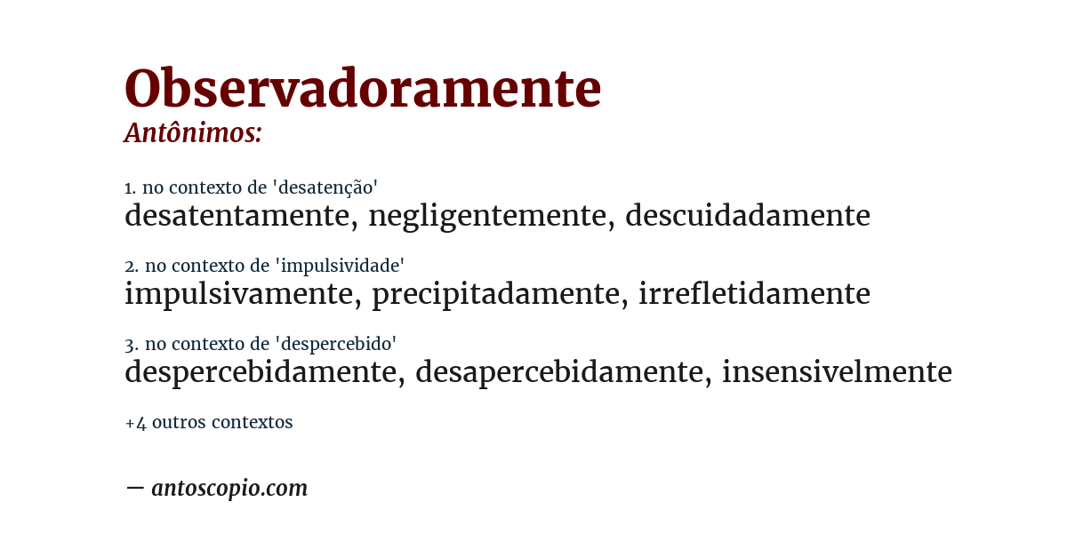 Antônimo de observadoramente