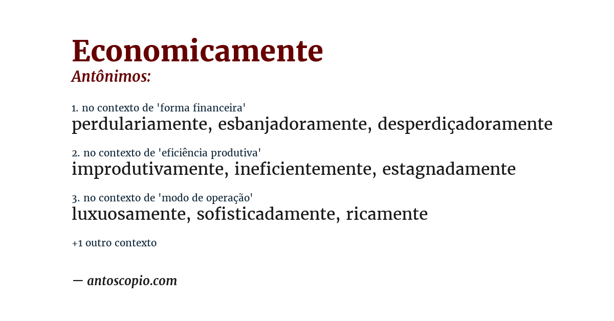 Antônimo de economicamente