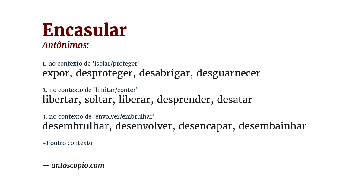 Antônimo de encasular