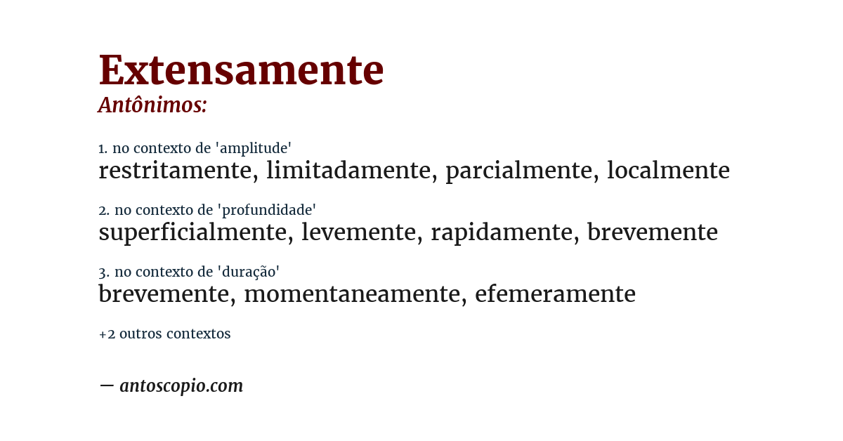 Antônimo de extensamente