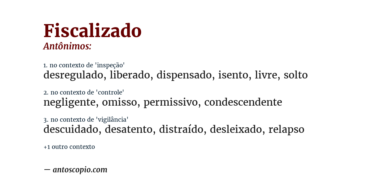 Antônimo de fiscalizado