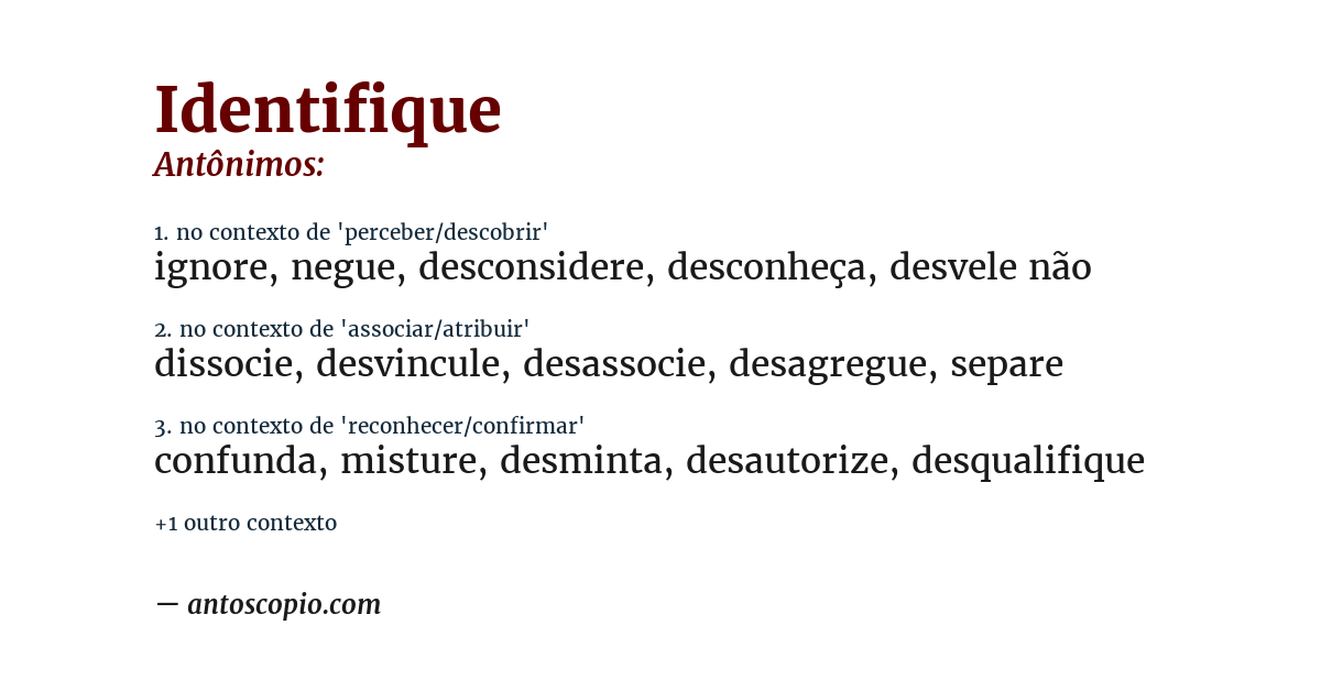 Antônimo de identifique