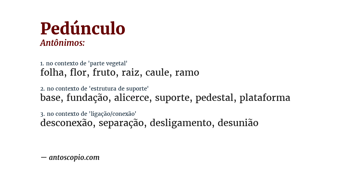 Antônimo de pedúnculo