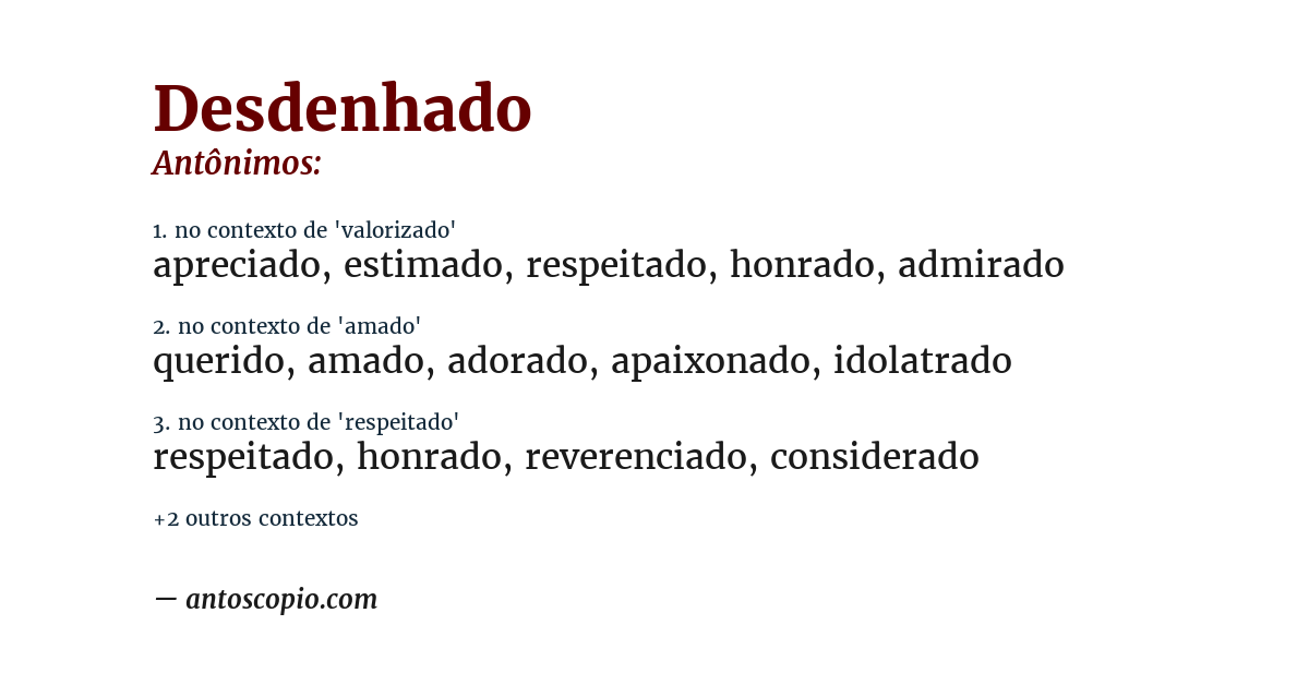 Antônimo de desdenhado