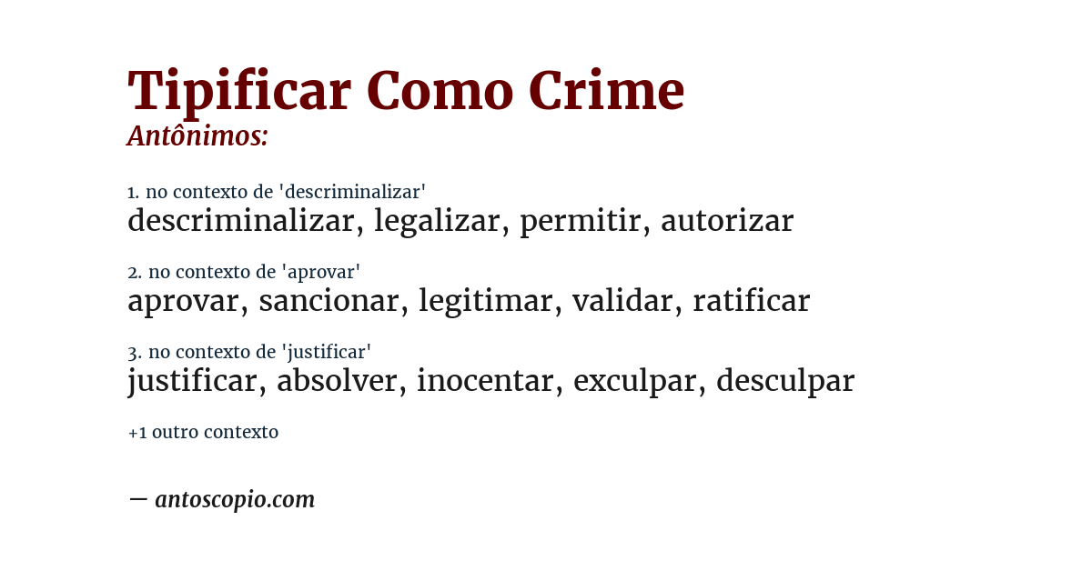 Antônimo de tipificar como crime