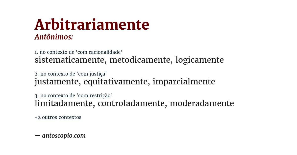 Antônimo de arbitrariamente